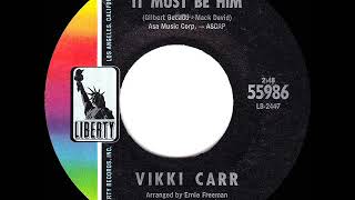 1967 HITS ARCHIVE: It Must Be Him - Vikki Carr (mono 45--#1 A/C)