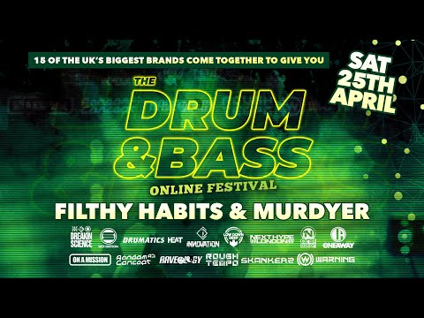 The Drum & Bass Online Festival (April 2020) Set 12 - Filthy Habits & Murdyer