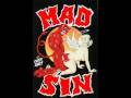 Mad Sin - Lets Fuck 