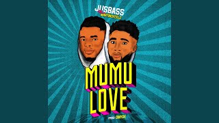 Mumu Love Music Video