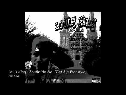 Louis King - Southside Flo' (Get Big Freestyle)
