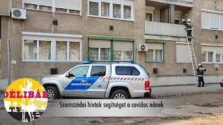 Szomszédai segítettek a covidos nőnek --Délibáb Tv--