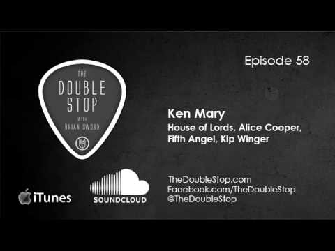 Ken Mary Interview (House of Lords, Kip Winger, Alice Cooper) The Double Stop Ep 58
