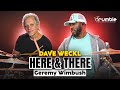 Geremy Wimbush - Here & There by Dave Weckl