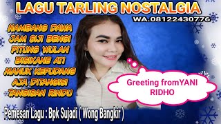 Download lagu VOC.YANI RIDHO ( cover ) LAGU TARLING MENGINGAT JAMAN DULU | PERMINTAAN PAK SUJADI DARI BANGKIR mp3