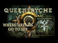 Queensrÿche - Where Dreams Go To Die (Album ...