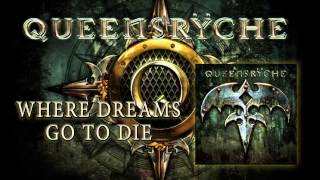 Queensrÿche - Where Dreams Go To Die (Album Track)