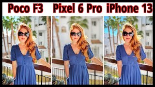 [討論] Poco F3 vs Pixel6P vs iPhone13拍攝比對