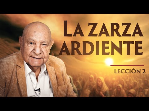 Pr. Bullón - Lesson 2 - The Burning Bush