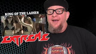 EXTREME - King of the Ladies  (First Reaction)