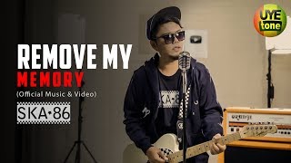 Download lagu SKA 86 - REMOVE MY MEMORY ( Music & Video) mp3 Download lagu SKA 86 - REMOVE MY MEMORY ( Music & Video) mp3