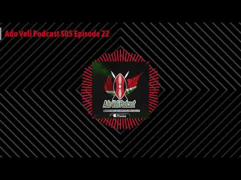 Ado Veli Podcast - May 2020 Kenyan Playlist