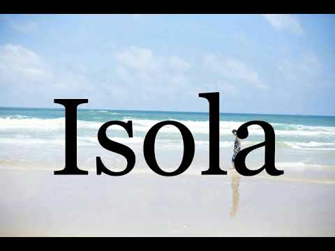 How To Pronounce Isola🌈🌈🌈🌈🌈🌈Pronunciation Of Isola