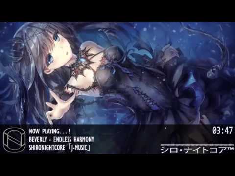 「Nightcore」 → Endless Harmony [ Beverly ]