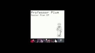 Professor Plum, Master Plan EP - Respect Our Scene