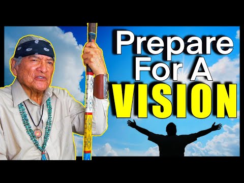 How To Prepare For A Vision. Native American (Navajo) Teachings