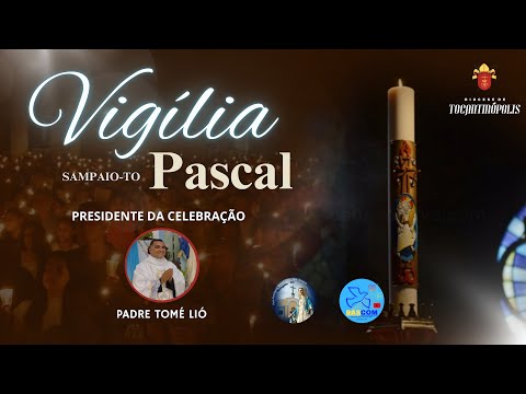 Vigília Pascal Sampaio-TO