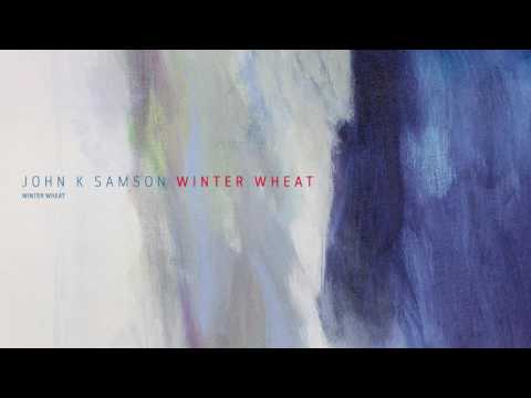 John K. Samson - "Winter Wheat" (Full Album Stream)