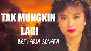 Download lagu Tak Mungkin Lagi - Betharia Sonatha (Lirik lagu) mp3 Download lagu Tak Mungkin Lagi - Betharia Sonatha (Lirik lagu) mp3
