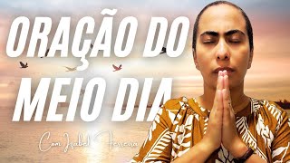 07/01/2026  - ORAÇÃO DO MEIO DIA - COM IZABEL FERREIRA @IzabelFerreira