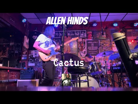 Allen Hinds - Cactus at The Baked Potato 08-18-23