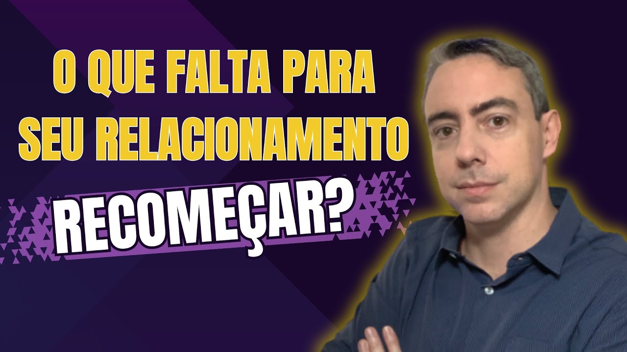 Saiba o que seu/sua ex precisa para decidir voltar e reconstruir o casamento