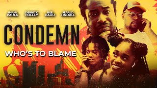 Condemn | Who's To Blame? | Drama Now Streaming | Official Trailer