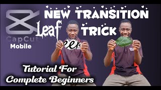 NEW!! Leaf Transition Magic | Capcut Tutorial Using Your Smartphone 💯✅