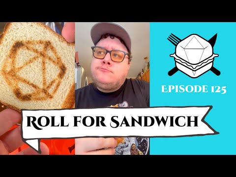 Roll for Sandwich EP 125 - 2/20/23