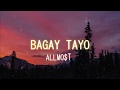 ALLMO$T - Bagay Tayo lyric video