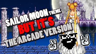 Sailor Moon Theme but it's the arcade version