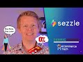 Sezzle Buy Now Pay Later Tool Demo and Review | Ecommerce Tech