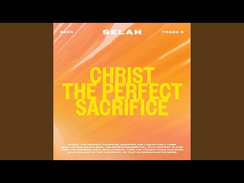 Christ The Perfect Sacrifice