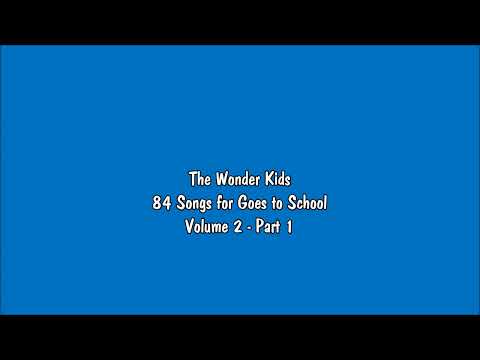 The Wonder Kids - 84 Songs for Goes to School Volume Two (Part 1)