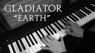 Earth - Gladiator (Hans Zimmer) - Piano Cover
