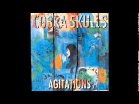 Cobra Skulls - On & On