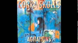 Cobra Skulls - On & On
