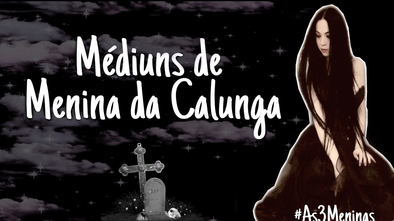 COMO SÃO OS MÉDIUNS DE POMBA GIRA MENINA DA CALUNGA? | #As3Meninas