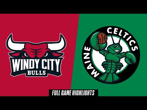Windy City Bulls vs. Maine Celtics - Game Highlights