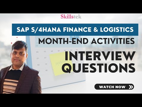 SAP Interview Questions on Month End Activities - Part 3 | SAP S/4HANA Finance/Logistics Consultants