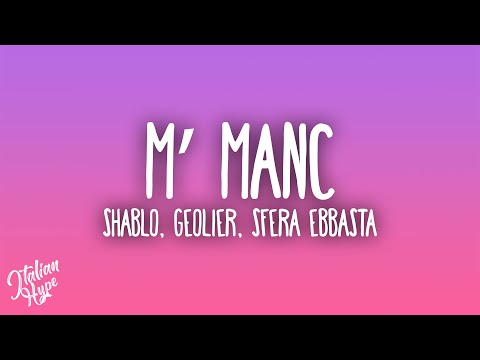 Shablo, Geolier, Sfera Ebbasta - M' Manc