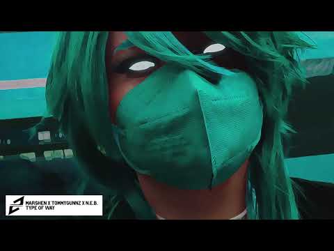 Marshen X Tommygunnz X N.E.B. - Type Of Way