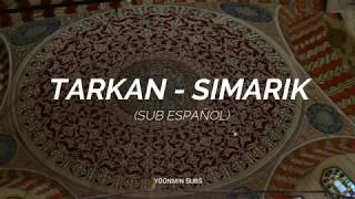 Tarkan - Simarik (Sub Español)