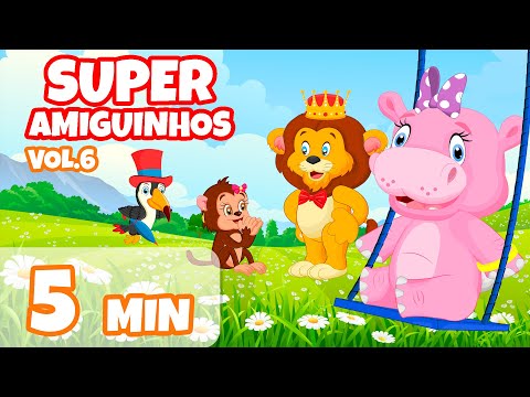 Super Amiguinhos Vol. 6 - Giramille 5 min | Desenho Animado Musical