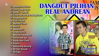 Download lagu Dangdut Pilihan Real Andrean - Lagu Dangdut Terlaris Terpopuler mp3