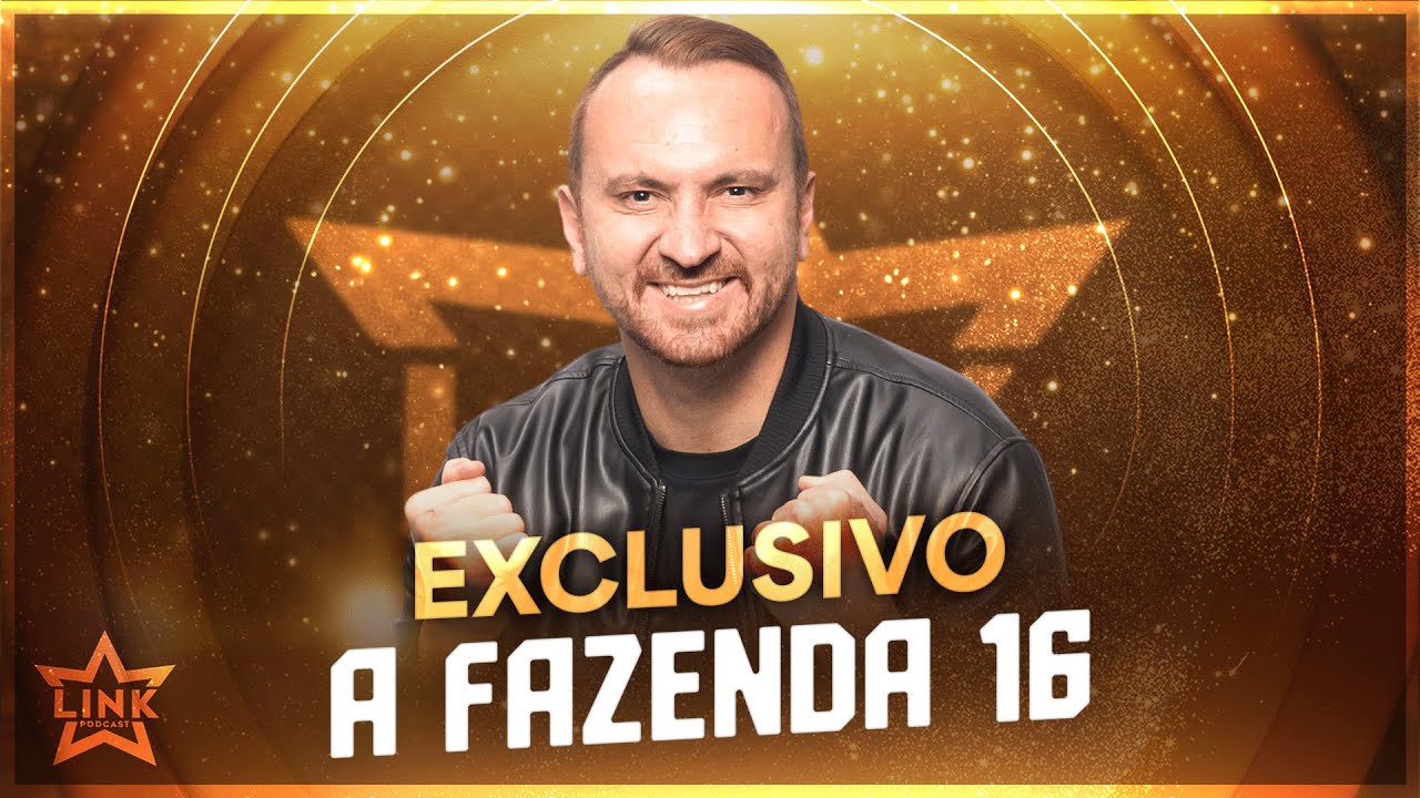 🔵 ZÉ LOVE - EXCLUSIVO A FAZENDA 16 | LINK PODCAST