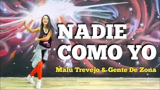 NADIE COMO YO - Malu Trevejo feat. Gente De Zona | ZUMBA fitness