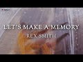 Rex Smith - Let's Make A Memory (Official Lyric Video)