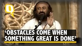 Obstacles Come when Something Great Is Done: Sri Sri Ravi Shankar
