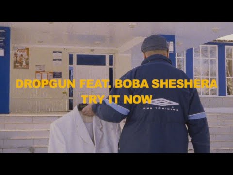 Dropgun - Try It Now ft. Boba Sheshera (Official Video)